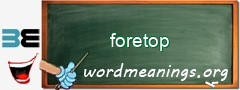 WordMeaning blackboard for foretop